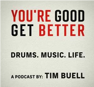 Você é bom. Obtenha melhor podcast de tambor
